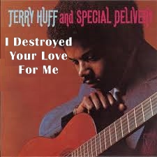 Special Delivery - I Destroyed Your Love - 02 Terry Huff